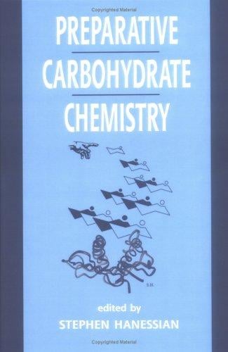 Preparative carbohydrate chemistry