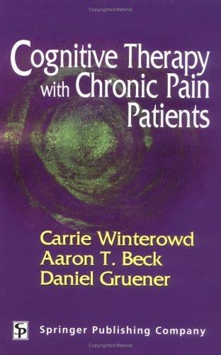 Cognitive Therapy With Chronic Pain Patients