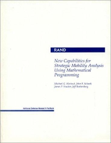 New capabilities for strategic mobility analysis using mathematical programming