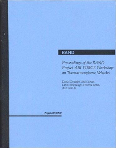 Proceedings of the RAND Project Air Force Workshop on Transatmospheric Vehicles