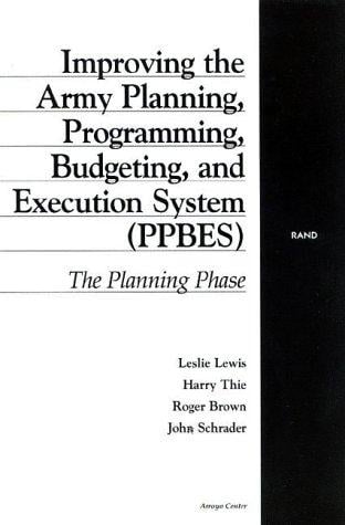 Improving the Army planning, programming, budgeting, and execution system (PPBES)