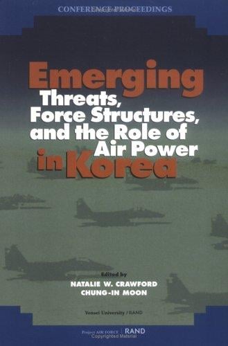 Emerging threats, force structures, and the role of air power in Korea
