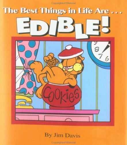 The best things in life are-- edible!