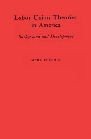 Labor union theories in America