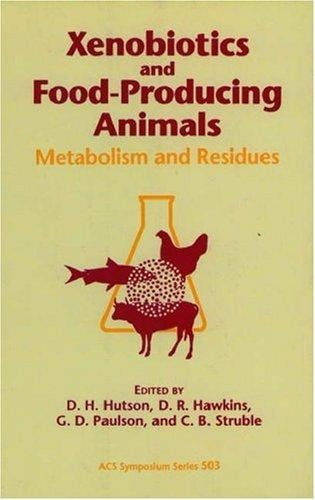 Xenobiotics and food-producing animals