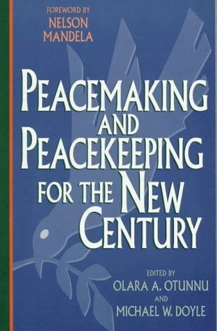 Peacemaking and peacekeeping for the next century