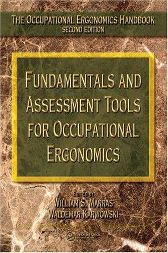Fundamentals and assessment tools for occupational ergonomics