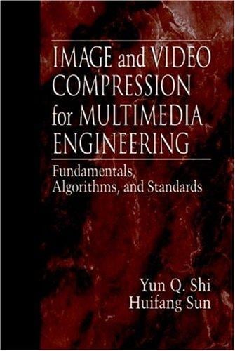Image and video compression for multimedia engineering