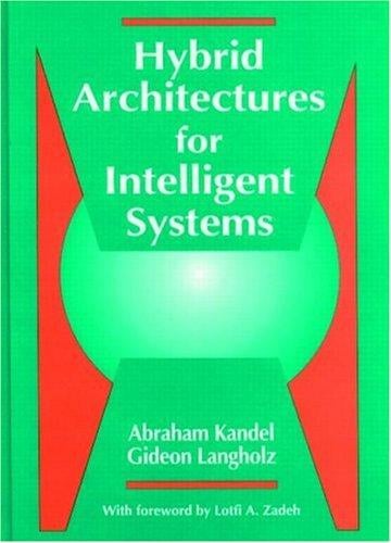 Hybrid Architectures for Intelligent Systems