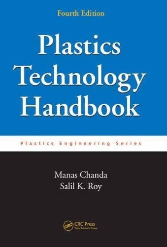 Plastics Technology Handbook, Fourth Edition (Plastics Engineering)