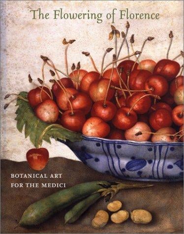 FLOWERING OF FLORENCE: BOTANICAL ART FOR THE MEDICI