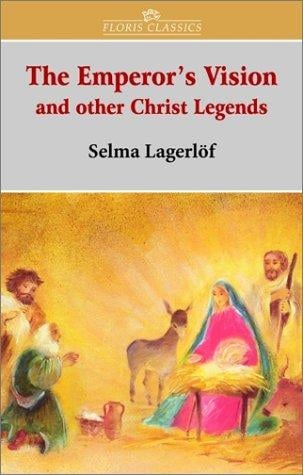 The Emperor's Vision and Other Christ Legends