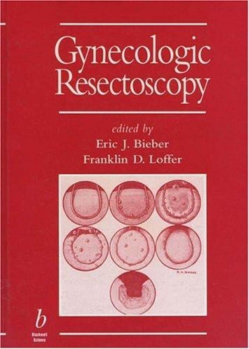 The gynecologic resectoscope