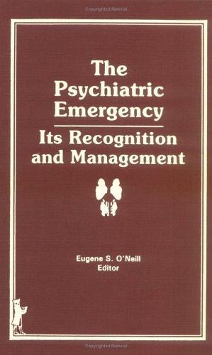 The Psychiatric emergency