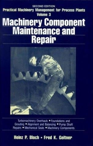 Machinery component maintenance and repair