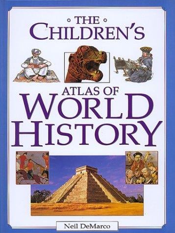 The children's atlas of world history