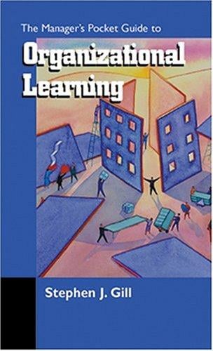 The Manager's Pocket Guide to Organizational Learning
