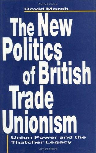 The new politics of British trade unionism