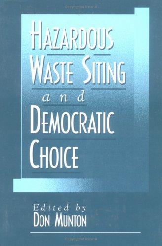Hazardous waste siting and democratic choice