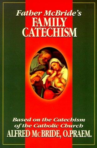 Father McBride's family catechism