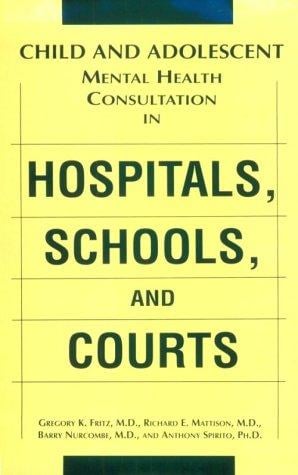 Child and adolescent mental health consultation in hospitals, schools, and courts