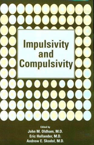 Impulsivity and compulsivity