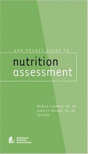 ADA pocket guide to nutrition assessment