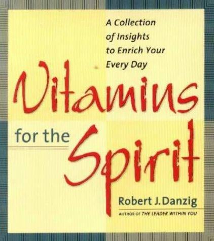 Vitamins for the spirit