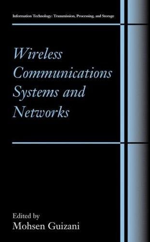 Wireless Communications Systems and Networks (Information Technology: Transmission, Processing and Storage)
