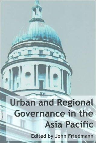 Urban and regional governance in the Asia Pacific
