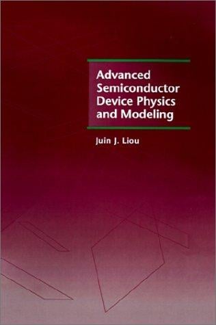 Advanced semiconductor device physics and modeling