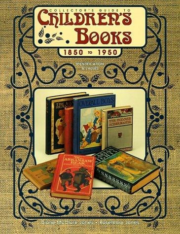 Collector's Guide to Children's Books, 1850 to 1950