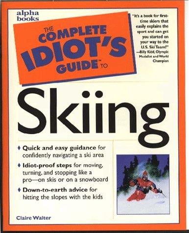 The complete idiot's guide to skiing