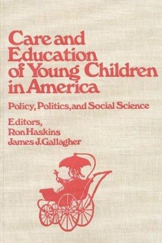 Care and education of young children in America