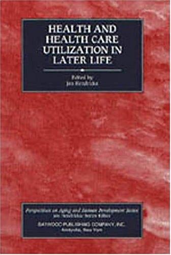 Health and health care utilization in later life