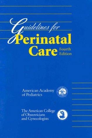 Guidelines for perinatal care