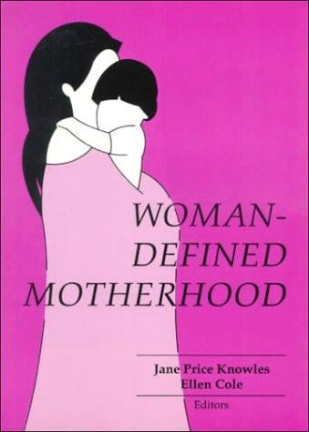 Woman-defined motherhood