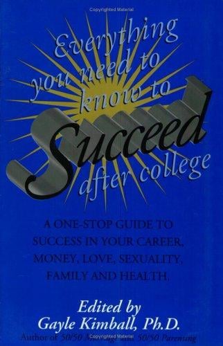 Everything you need to know to succeed after college