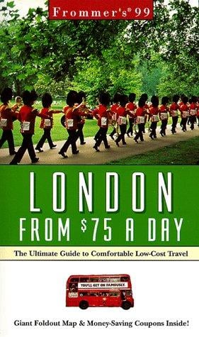 Frommer's London from $75 a day, '99