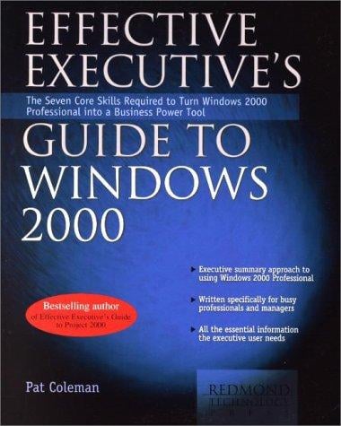 Effective executive's guide to Windows 2000