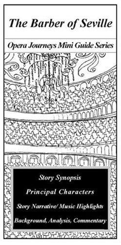 The Barber of Seville/the Opera Journeys Mini Guide Series