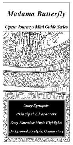 Madama Butterfly/the Opera Journeys Mini Guide Series