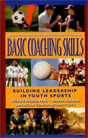 Basic Coaching Skills, Building Leadership in Youth Sports