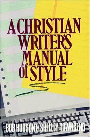 A Christian writer's manual of style