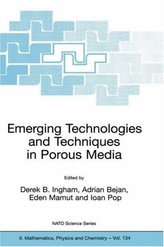 Emerging technologies and techniques in porous media