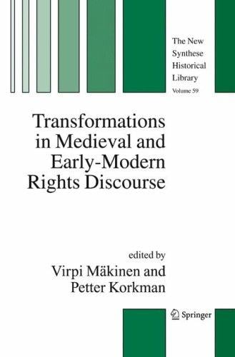Transformations in medieval and early-modern rights discourse