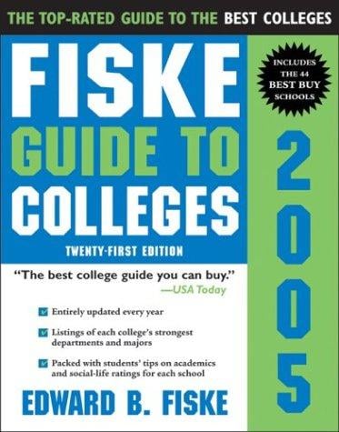 Fiske Guide to Colleges 2005 (Fiske Guide to Colleges)