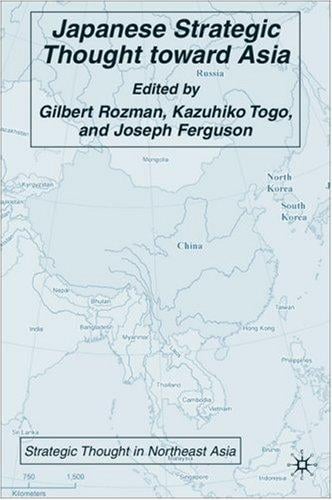 Japanese Strategic Thought toward Asia (Strategic Thought in Northeast Asia)
