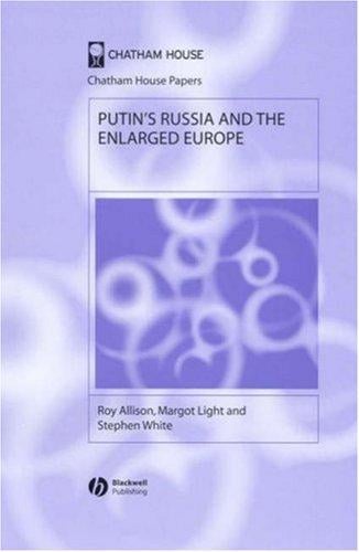 Putin's Russia and the enlarged Europe