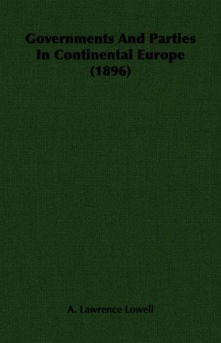 Governments And Parties In Continental Europe (1896)